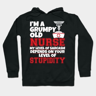 I'm a grumpy old nurse Hoodie